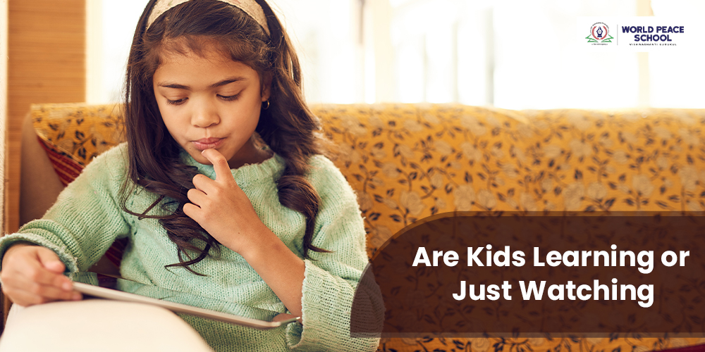 Are Kids Learning or Just Watching?