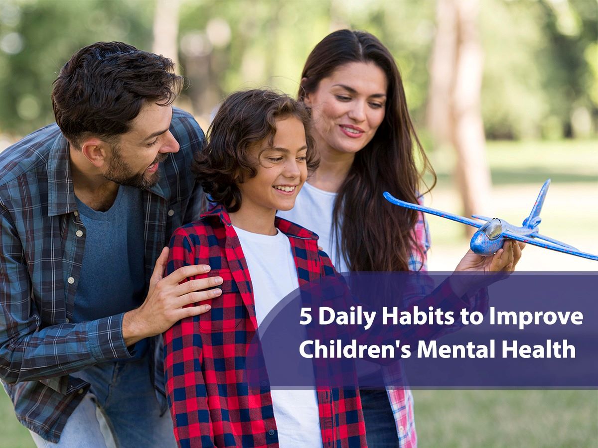 5 Daily Habits to Improve Children's Mental Health | WPS